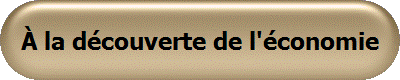 À la découverte de l'économie