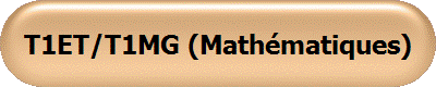 T1ET/T1MG (Mathématiques)